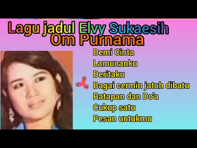 ELVY SUKAESIH _  full album  OM _ PURNAMA  class=