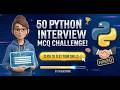 50 Python MCQ Challenge: Daily Practice for Beginners &amp; Interviews | Python Quiz #python #coding #ai