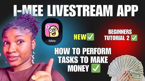 HOW TO PERFORM TASKS ON IMEE LIVE STREAM APP || Beginner Tutorial ( New Live stream app 2025)