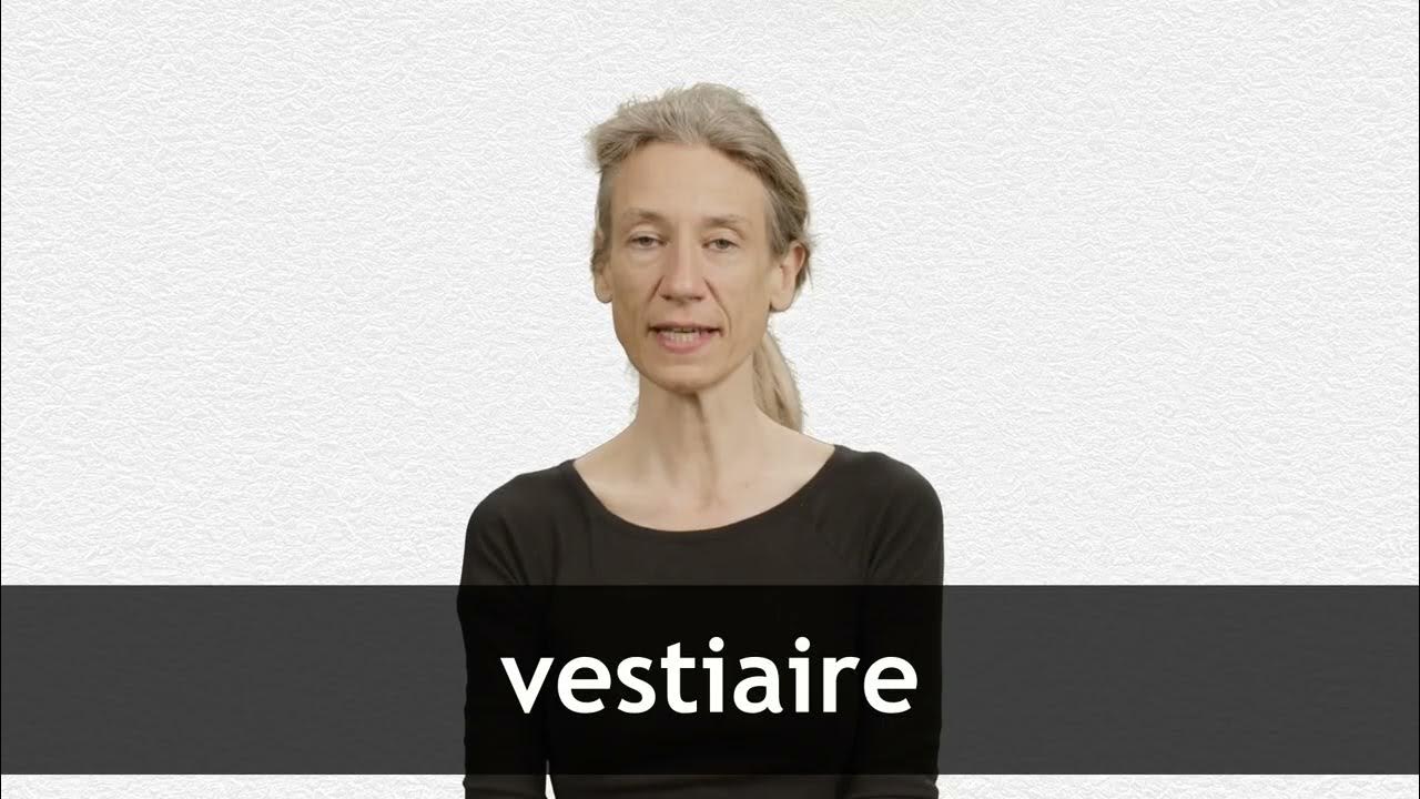 How to Pronounce ''Vestiaire'' (Checkroom) Correctly in French 