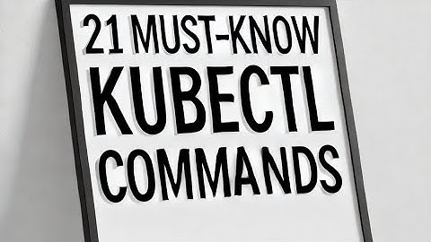 The Ultimate Kubectl Command Cheat Sheet for Kubernetes Mastery - 07