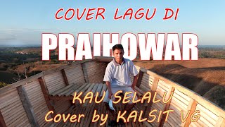 Lagu Rohani Kau Selalu (cover) by Kalsit VG