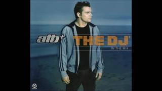 ATB - The Dj In The Mix CD1