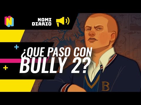 Te contamos QUE SUCEDE con BULLY 2 | NomiDiario #171