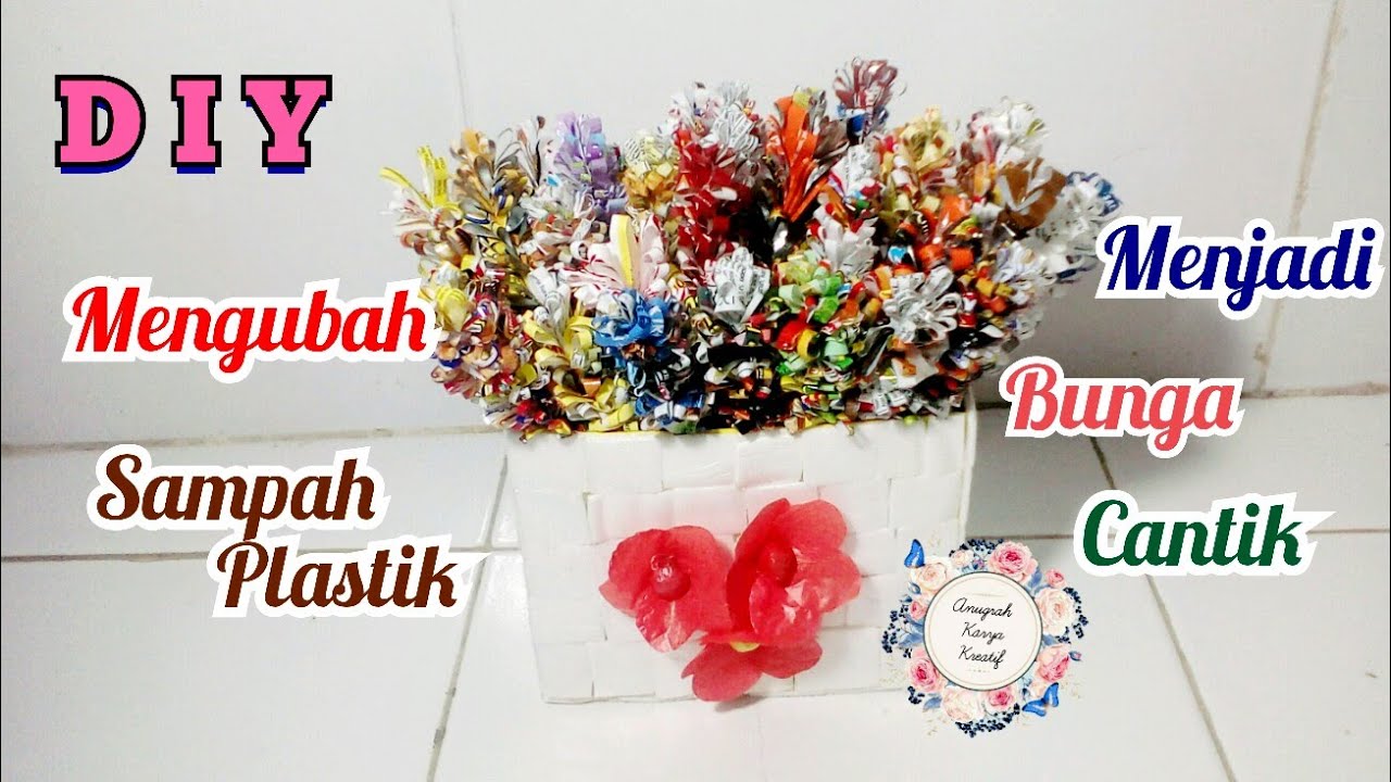 DIY Plastic waste flowers Mengubah Sampah Plastik Menjadi