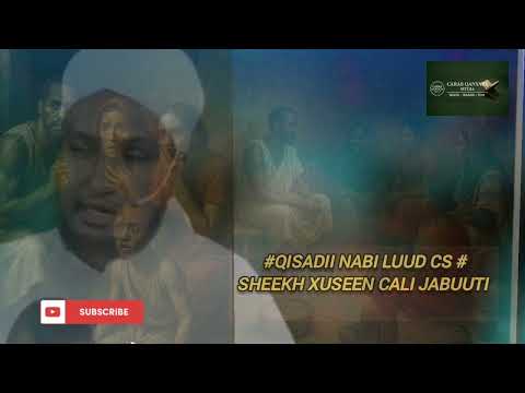 Qisadii Nabi Luud Cs Sheekh Xuseen Cali Jabuuti