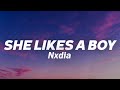 Nxdia - She Likes A Boy (Lyrics)