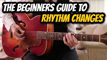 Rhythm Changes Decoded: Step by Step - Easy Jazz Chords for Rhythm Changes