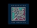 Moderator - The Mosaics [Full Album]