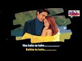 Kasam Khake Kaho KARAOKE Dil Hai Tumhaara 2002 Arjun Rampal Preity Zinta