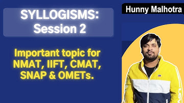 Syllogisms for SNAP, NMAT, CMAT, IIFT | Session 2