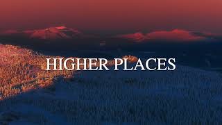 Higher Places : 3 Hours Atmosphere Shifter | Instrumental Soaking Worship