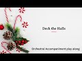 Deck The Halls Orchestral Play Along