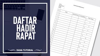 Membuat Daftar Hadir Rapat yang Cepat dan Rapi | Tutorial Microsoft Word