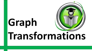 Graph Transformations GCSE Maths