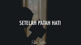 Download Lagu Musikalisasi Rhia : Setelah Patah Hati (Boy Candra) MP3