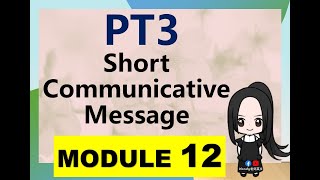 PT3 ENGLISH SHORT COMMUNICATIVE MESSAGE #MODULE 12 #简单易懂#中文讲解
