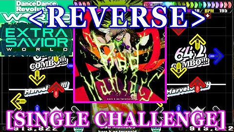 [REVERSE] 【DDR GP】 Bad Maniacs / kors k as teranoid [SINGLE CHALLENGE] 譜面確認+Clap