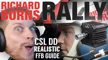 CSL DD Richard Burns Rally Realistic FFB Tutorial!