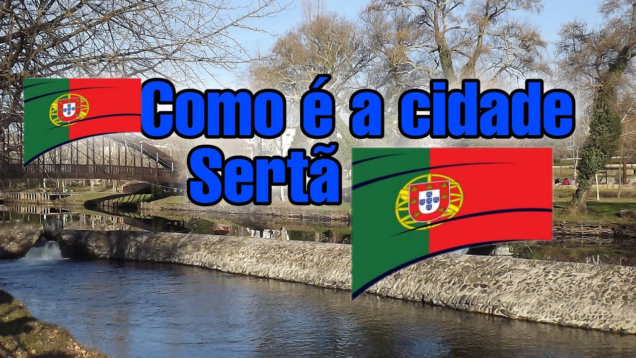 Conheça a Sertã uma Cidade Portuguesa