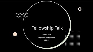 Introduction to Pathology Fellowships