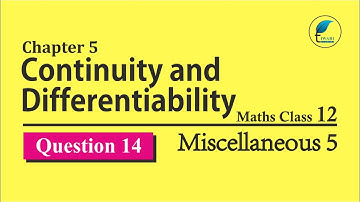 NCERT Solutions for Class 12 Maths Chapter 5 Miscellaneous Exercise Question 14