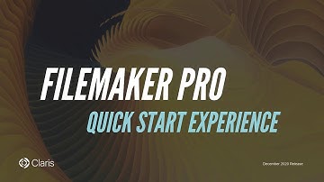 Claris FileMaker Pro Quick Start Experience - December 2020 Release