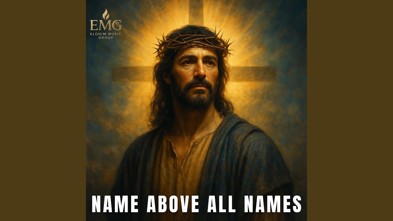 Jesus – Name Above All Names