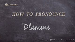 How to Pronounce Dlamini (Real Life Examples!)