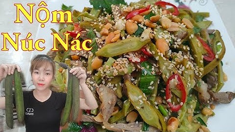 Nộm núc nác - cách làm nộm quả núc nác ngon nhất, đơn giản dễ làm. /Bếp Của Em #36