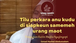 kajian kitab Nashoihul Ibad bab ka 2 maqolah 9 tentang kasauran jibril | ust. Hadad Abdussalam