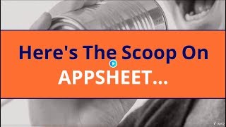 The Scoop On AppSheet screenshot 2