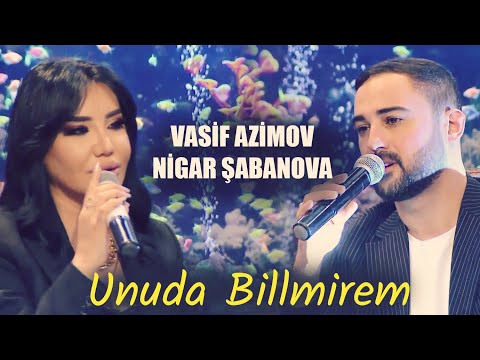 Vasif Azimov \u0026 Nigar Şabanova - Neyçin səni bəs unuda bilmirem 2024