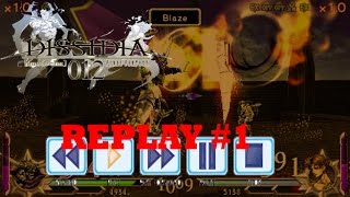 Dissidia Duodecim 012   Replay #1