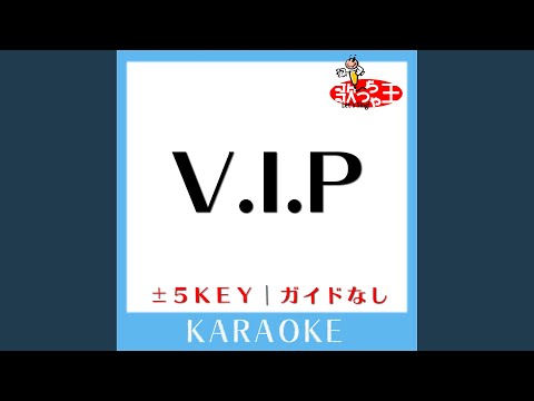 V.I.P -5Key (原曲歌手: シド)