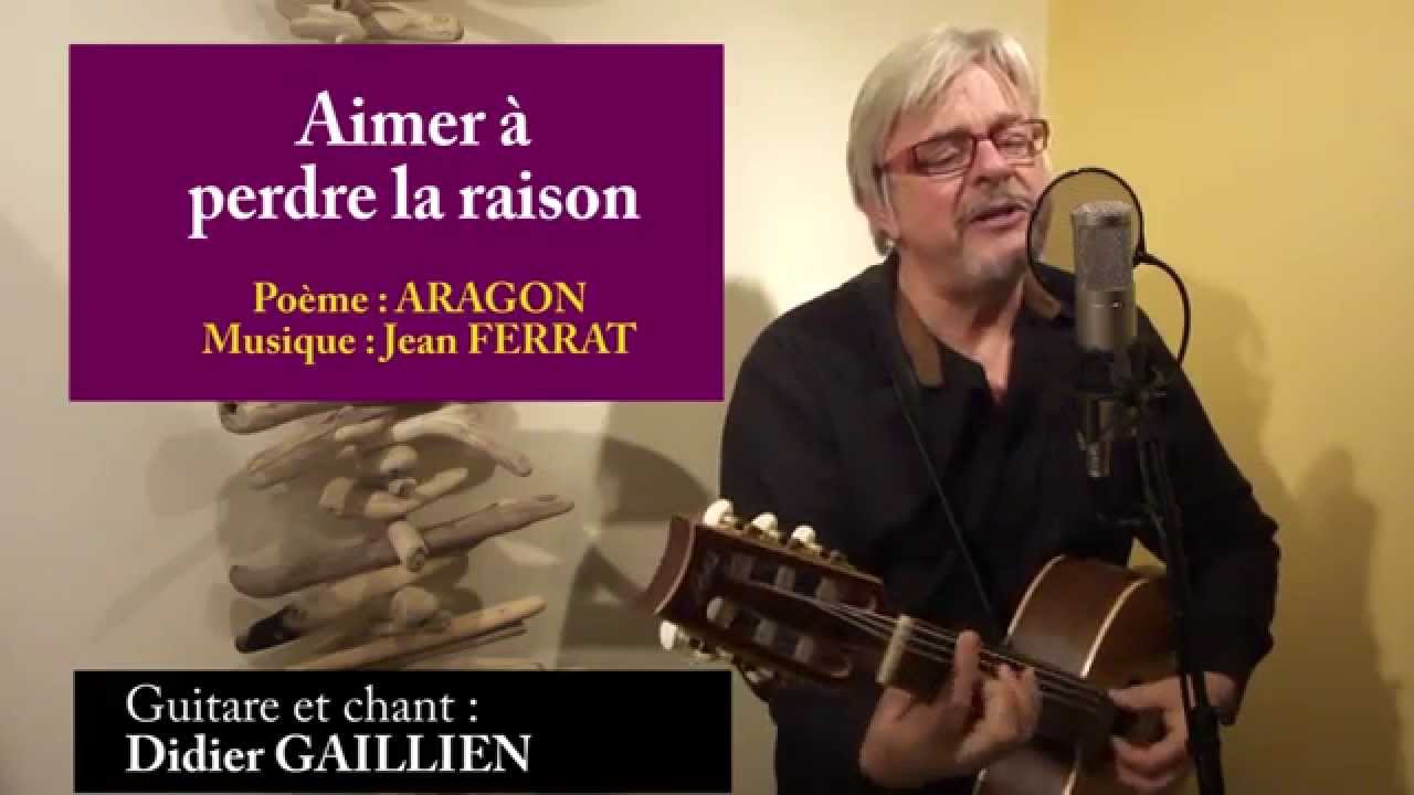 Aimer à perdre la raison (reprise par Didier Gaillien) - YouTube