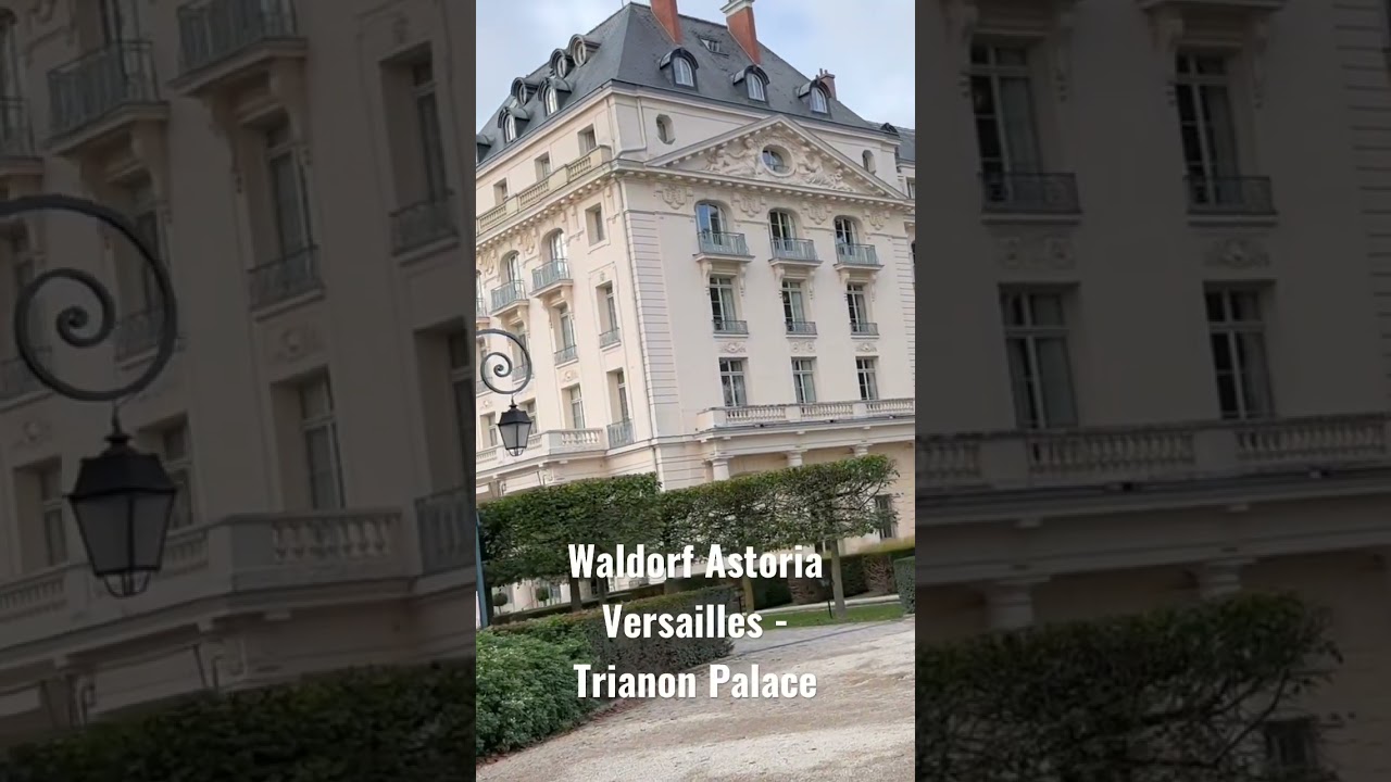 Waldorf Astoria Versailles - Trianon Palace