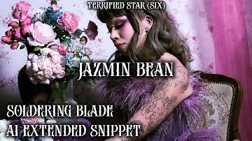 Jazmin Bean - Soldering Blade | AI EXTENDED SNIPPET [JB2 CONCEPT]