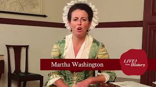 LIVE from History: Martha Washington