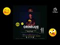 Orinkahi by nyce king die hard by marvin israel music