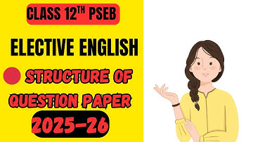 🚨PSEB Class 12th Elective English Structure of Question Paper 2025-26 📊🔥 // #pseb #english 