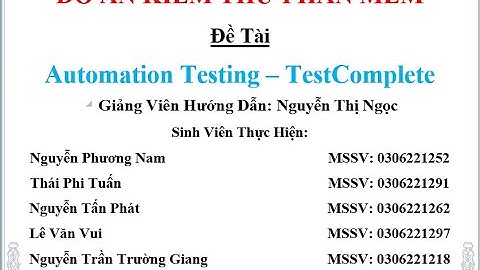 Demo phần mềm TestComplete (Automation Testing) | Nhóm Beta