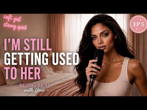 Being Real with Uma | I’m Still Getting Used to Her