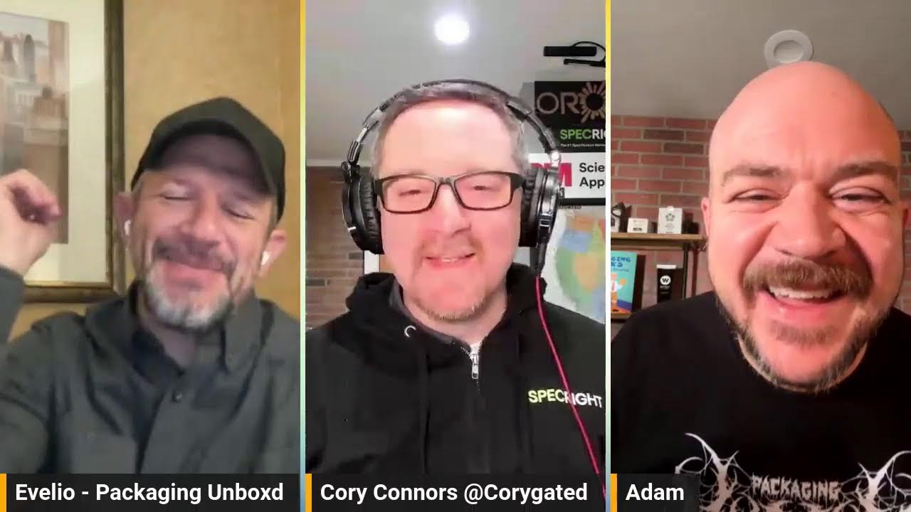 Packaging Today! with Adam Peek and Evelio Mattos and Cory Connors