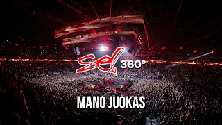 SEL - Mano Juokas (360° Koncertas)