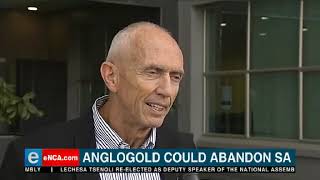 AngloGold could abandon SA