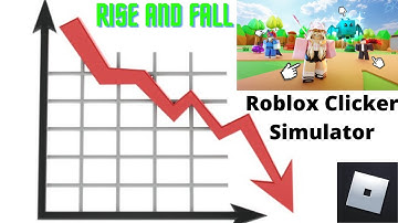 The RISE and FALL of Roblox Clicker Simulator (What went wrong?)