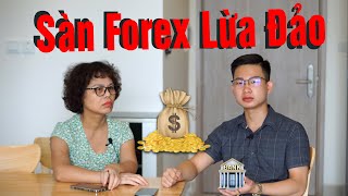 Bản chất lừa đảo của các sàn forex - Các sàn Forex lừa đảo tại Việt Nam - Tâm sự TForex