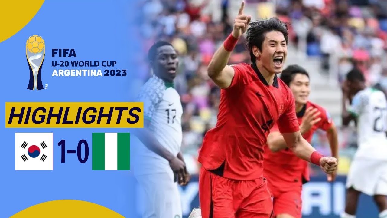South Korea vs Nigeria | FIFA U20 World Cup 2023 | Match Summary - YouTube