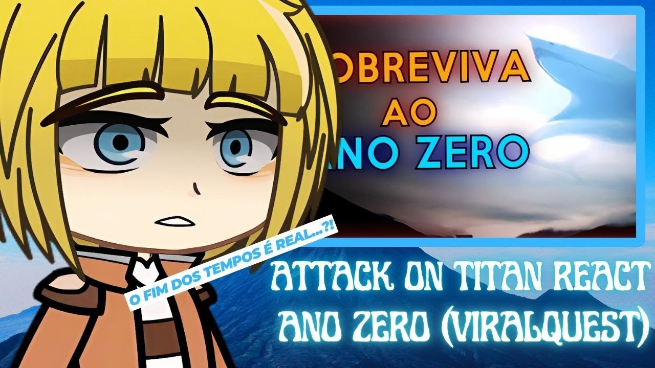 Attack On Titan React a Como Sobreviver aos Titãs | (Ano Zero) | (VIRALQUEST)